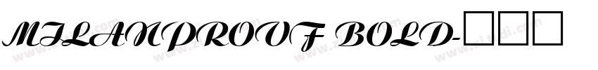 MILanProVF Bold字体转换